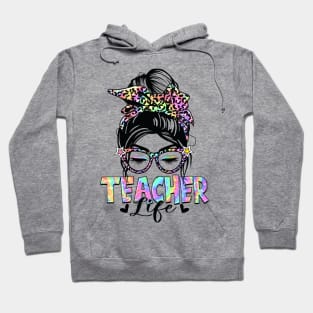 Teacher Life Messy Bun Hair Women Last Day of School Hoodie